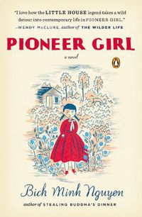 Cover image for Pioneer Girl: A Novel