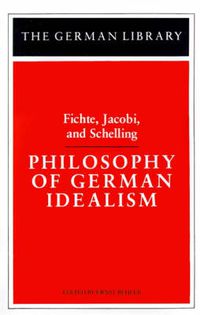 Cover image for Philosophy of German Idealism: Fichte, Jacobi, and Schelling