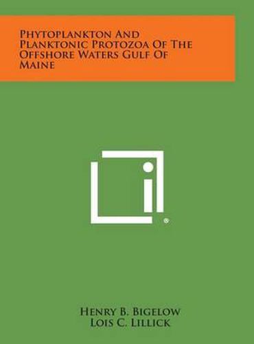 Cover image for Phytoplankton and Planktonic Protozoa of the Offshore Waters Gulf of Maine