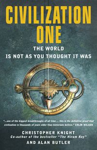 Cover image for Civilization One: The World Is Not as You Thought It Was