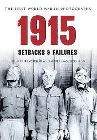 Cover image for 1915 The First World War in Photographs: Setbacks & Failures