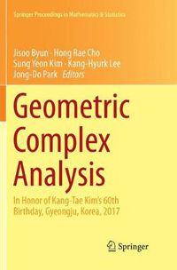 Cover image for Geometric Complex Analysis: In Honor of Kang-Tae Kim's 60th Birthday, Gyeongju, Korea, 2017