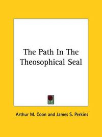 Cover image for The Path in the Theosophical Seal