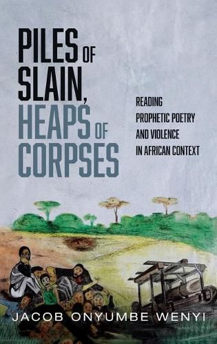 Cover image for Piles of Slain, Heaps of Corpses