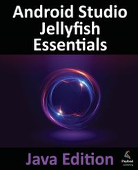 Cover image for Android Studio Jellyfish Essentials - Java Edition