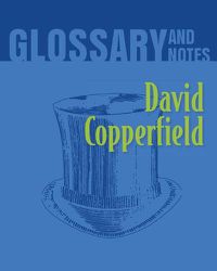 Cover image for Glossary and Notes: David Copperfield