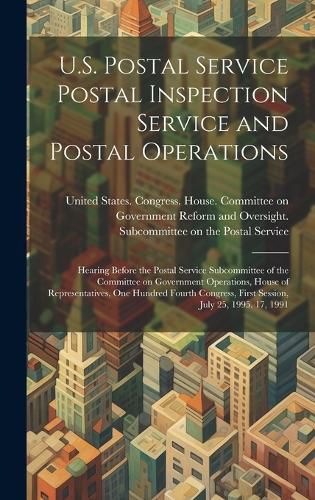 Cover image for U.S. Postal Service Postal Inspection Service and Postal Operations