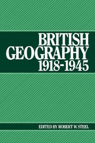 Cover image for British Geography 1918-1945