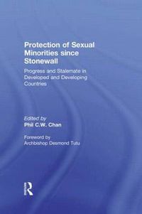 Cover image for Protection of Sexual Minorities since Stonewall: Progress and Stalemate in Developed and Developing Countries