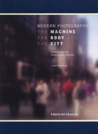 Cover image for Modern Photographs: The Machine, the Body and the City