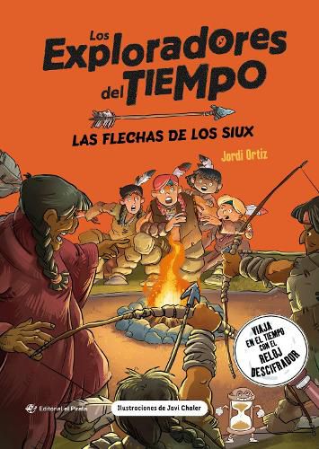 Cover image for Las flechas de los siux / The Arrows of the Sioux (Spanish Edition)