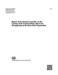 Cover image for Report of the Special Committee on the Charter of the United Nations and on the Strengthening of the Role of the Organization