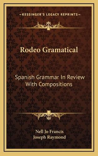 Rodeo Gramatical: Spanish Grammar in Review with Compositions