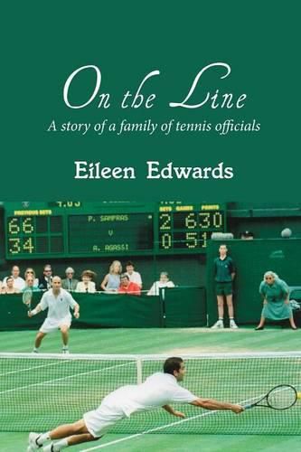 Cover image for On the Line: A story of a family of tennis officials