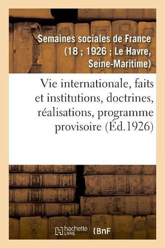 Vie Internationale, Faits Et Institutions, Doctrines, Realisations, Programme Provisoire: Decret Du 20 Fevrier 1922. Erratum Au Decret Du 20 Fevrier