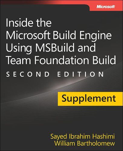 Cover image for Supplement to Inside the Microsoft Build Engine: Using MSBuild and Team Foundation Build