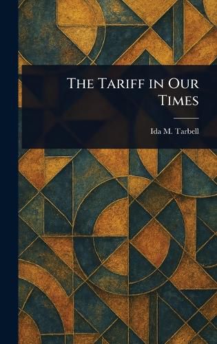 Cover image for The Tariff in Our Times