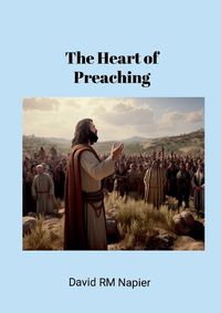 Cover image for The Heart of Preaching