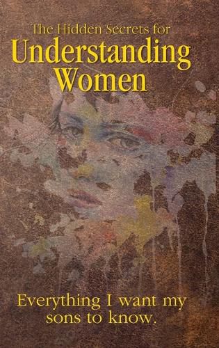 Cover image for Hidden Secrets for Understanding Women