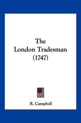 The London Tradesman (1747)