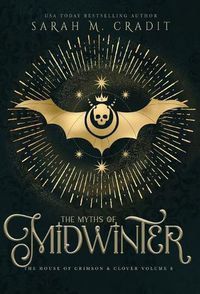 Cover image for The Myths of Midwinter: A New Orleans Witches Family Saga