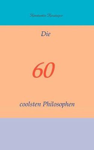 Cover image for Die 60 coolsten Philosophen