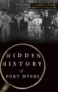 Cover image for Hidden History of Fort Myers