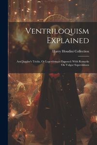 Cover image for Ventriloquism Explained