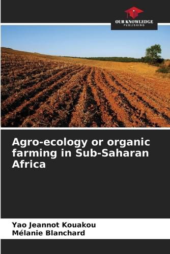 Cover image for Agro-ecology or organic farming in Sub-Saharan Africa