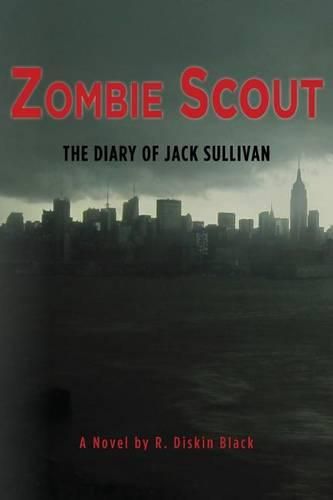 Cover image for Zombie Scout: The Diary of Jack Sullivan