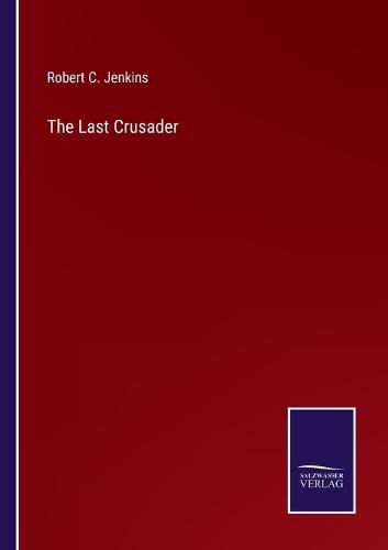 Cover image for The Last Crusader