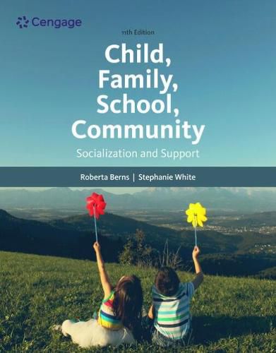 Cover image for Child, Family, School, Community: Socialization and Support