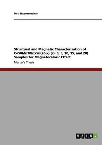Cover image for Structural and Magnetic Characterization of Co50Mn30InxSn(20-x) (x= 0, 5, 10, 15, and 20) Samples for Magnetocaloric Effect