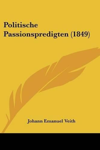 Politische Passionspredigten (1849)