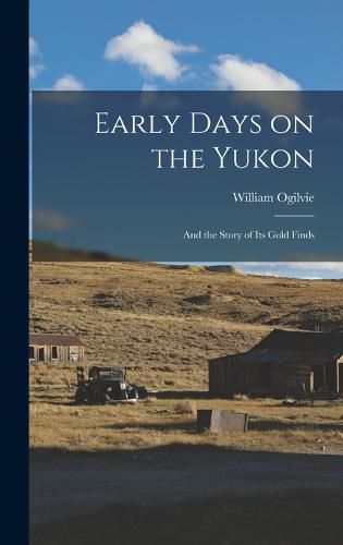 Early Days on the Yukon