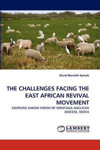 Cover image for The Challenges Facing the East African Revival Movement