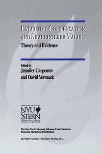 Cover image for Executive Compensation and Shareholder Value: Theory and Evidence