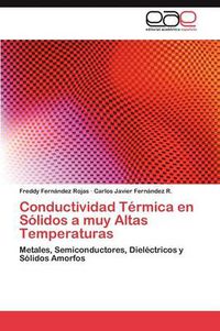 Cover image for Conductividad Termica en Solidos a muy Altas Temperaturas