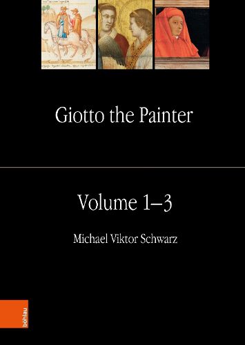 Cover image for Giotto the Painter. Volume 1: Life