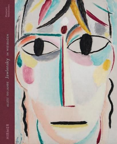Cover image for Alles!: 100 Jahre Jawlensky in Wiesbaden