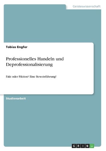 Cover image for Professionelles Handeln und Deprofessionalisierung