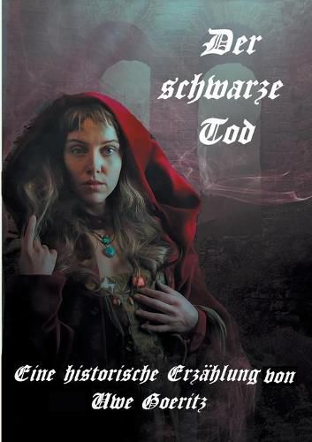 Cover image for Der schwarze Tod: Mainz, im Jahre 1349