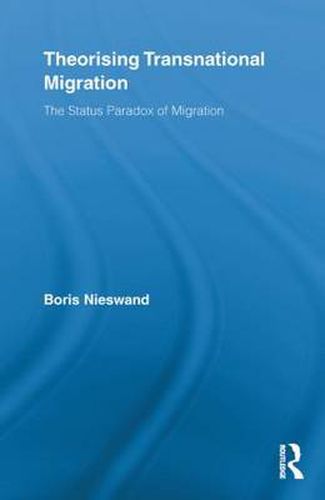 Cover image for Theorising Transnational Migration: The Status Paradox of Migration