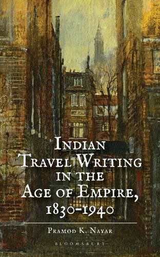 Cover image for Indian Travel Writing in the Age of Empire: 1830-1940