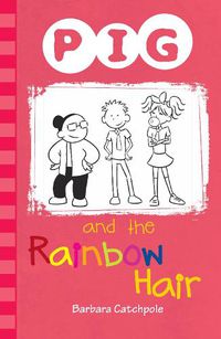 Cover image for PIG and the Rainbow Hair