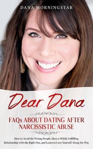 Cover image for Dear Dana: FAQs About Dating After Narcissistic Abuse: FAQs