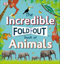 Cover image for The Incredible Fold-Out Book of Animals