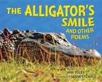 Cover image for The Alligators Smile and Other Poems