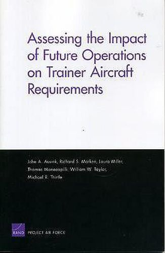 Assessing the Impact of Future Operations on Trainer Aircraft Requirements