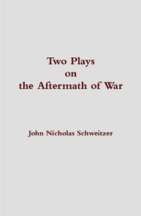 Cover image for Two Plays on the Aftermath of War